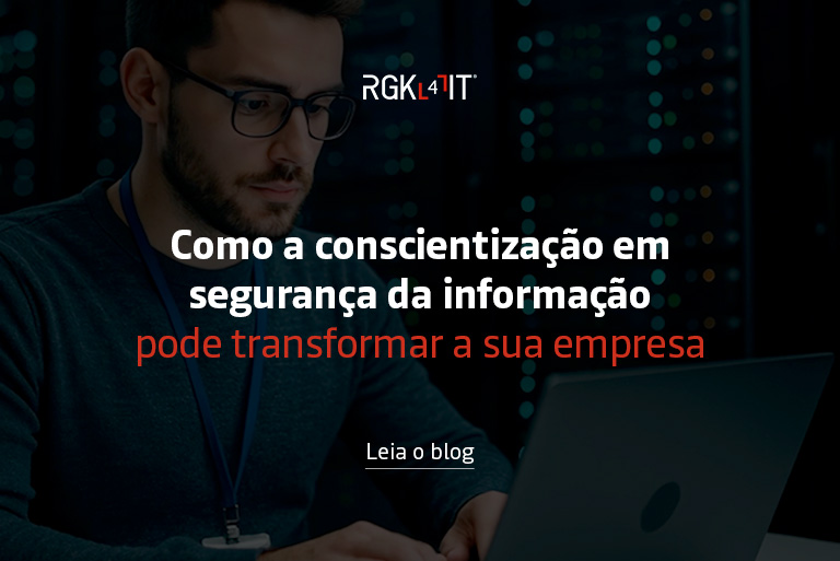 No momento, você está visualizando Conscientização em segurança da informação salva sua TI